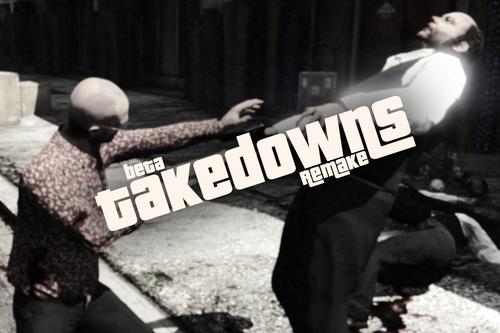 Takedowns (beta takedowns remake)