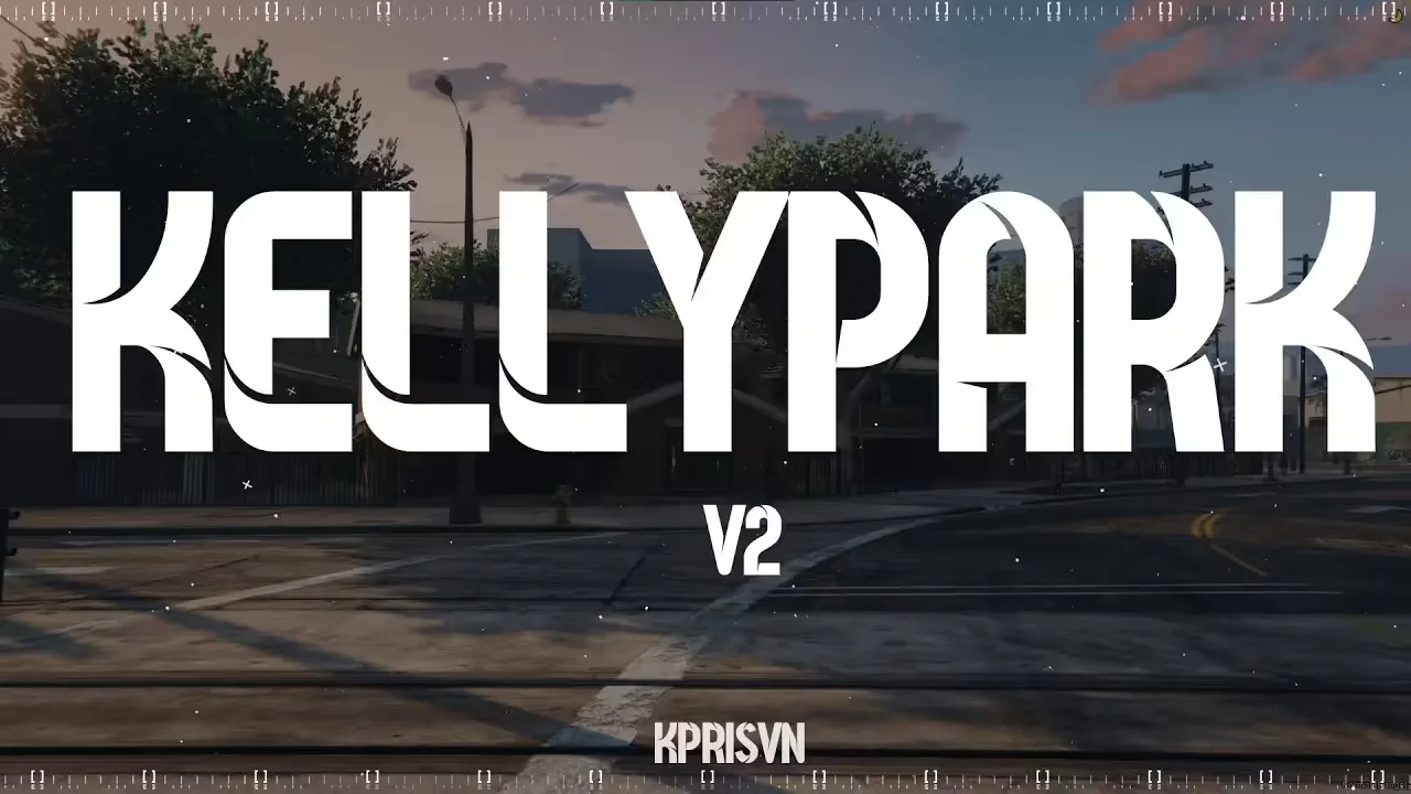 Kelly Park - Gang Hood MLO