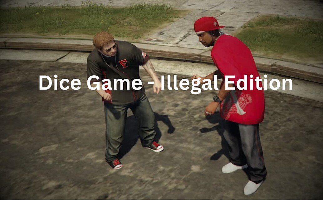 Dice Game (Illegal)