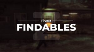 FiveM Findables – Free FiveM Mods